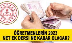Öğretmenlerin 2023 Ek Dersi Net Ne Kadar Olacak?