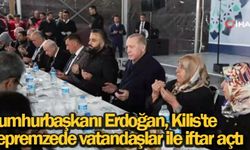 Cumhurbaşkanı Erdoğan, Kilis'te depremzede vatandaşlar ile iftar açtı