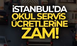 İstanbul'da okul servis ücretlerine zam!