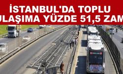 İstanbul'da toplu ulaşıma rekor zam!