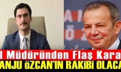 İl Müdüründen flaş karar! Tanju Özcan'a karşı AK Parti'den aday olacak!