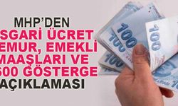 MHP'den Asgari ücret, 3600 ek gösterge, memur ve emekli maaşları açıklaması