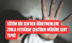 Eğitim Bir Sen’den Öğretmenlere Zorla Fotoğraf Çektiren Müdüre Sert Tepki!