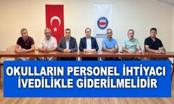 Okulların Personel İhtiyacı İvedilikle Giderilmelidir